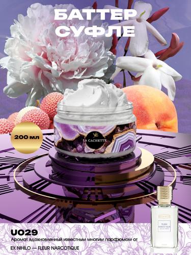 Крем баттер для тела парфюмированный U029 Fleur Narcotique, 200 мл